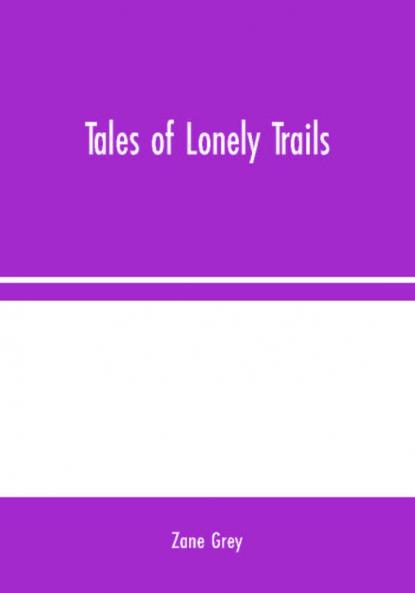 Tales of Lonely Trails