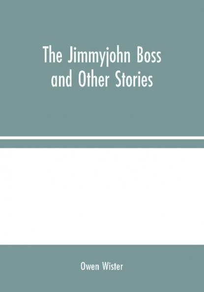 The Jimmyjohn Boss and Other Stories