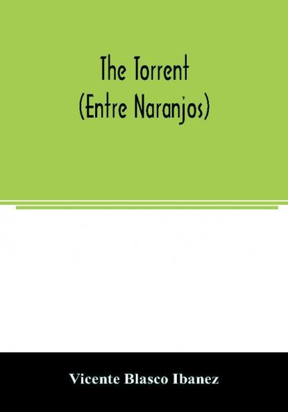 The torrent (Entre Naranjos)