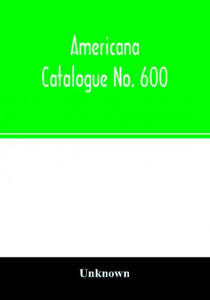 Americana Catalogue No. 600