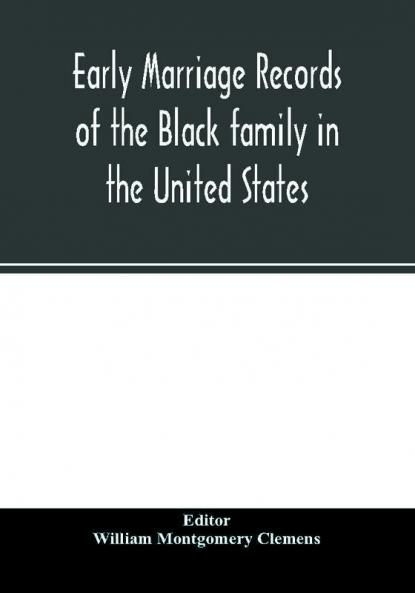 Early marriage records of the Black family in the United States