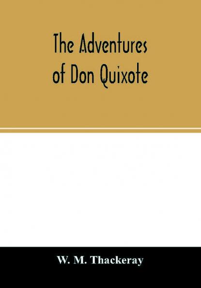 The adventures of Don Quixote