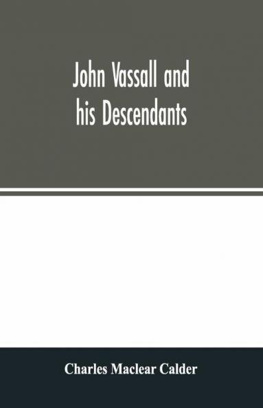 John Vassall And His Descendants