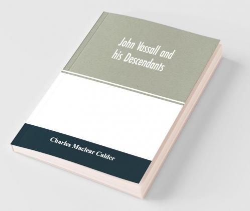 John Vassall And His Descendants