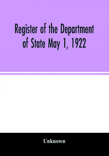 Register of the Department of State May 1 1922