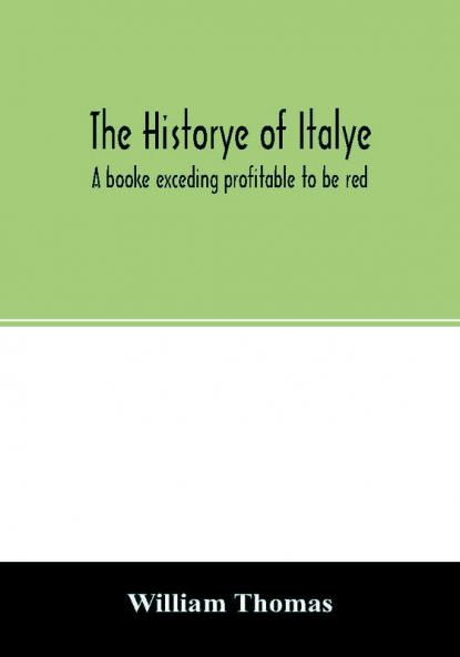 The historye of Italye