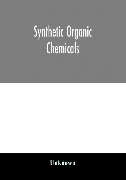 Synthetic organic chemicals