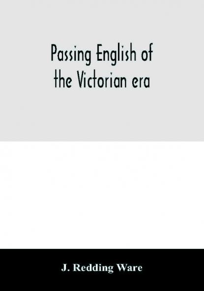 Passing English of the Victorian era