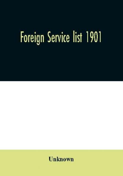 Foreign service list 1901
