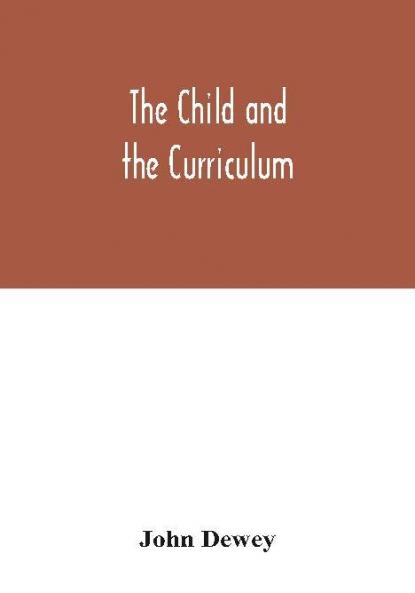The child and the curriculum