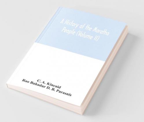 A History Of The Maratha People (Volume Ii)