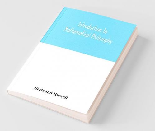 Introduction To Mathematical Philosophy