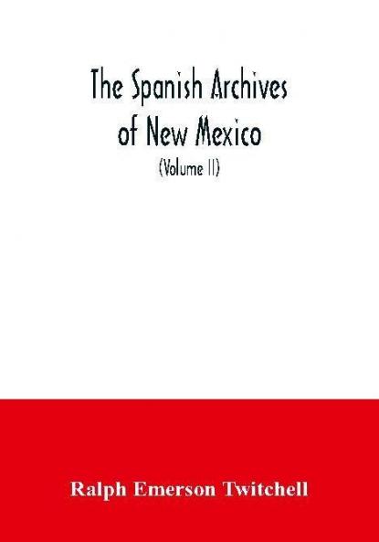 The Spanish Archives of New Mexico
