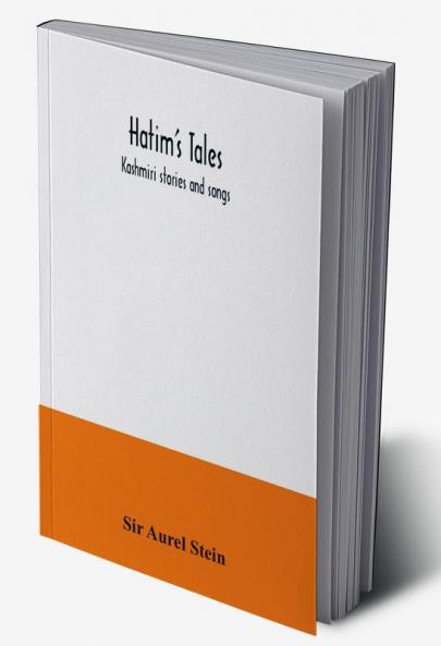 Hatim's Tales; Kashmiri stories and songs