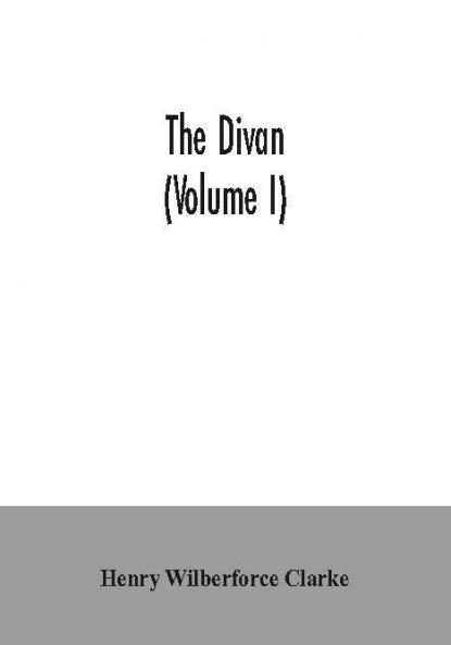 The Divan (Volume I)