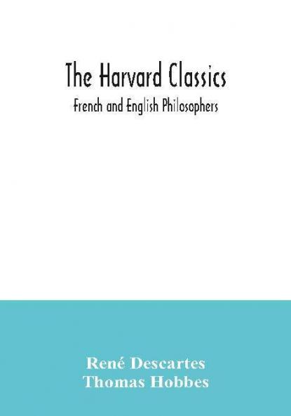 The Harvard Classics; French and English Philosophers