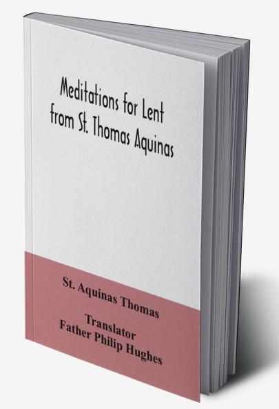 Meditations for Lent from St. Thomas Aquinas