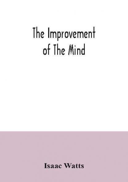 The Improvement Of The Mind