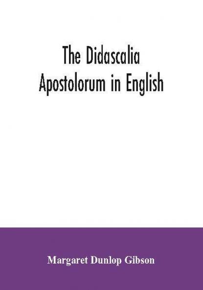 The Didascalia apostolorum in English