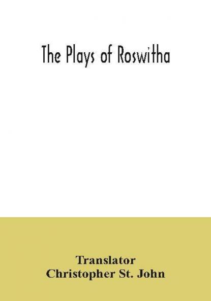 The plays of Roswitha