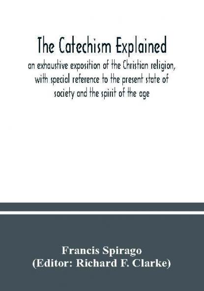 The catechism explained
