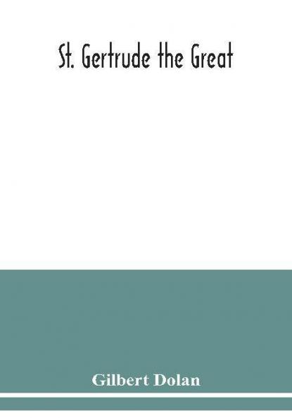 St. Gertrude the Great