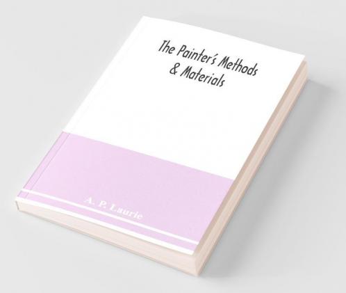 The Painter'S Methods & Materials