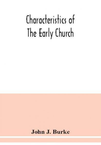 Characteristics of the early church