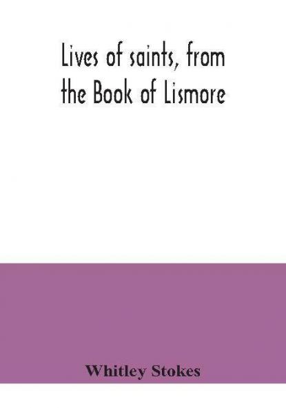 Lives of saints from the Book of Lismore