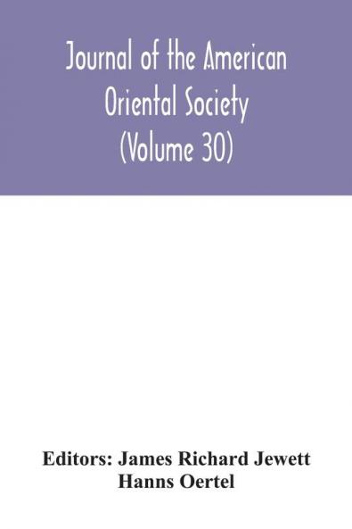 Journal of the American Oriental Society (Volume 30)