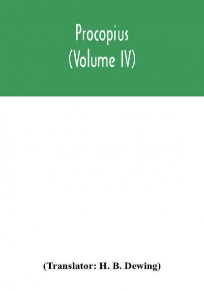 Procopius (Volume IV)