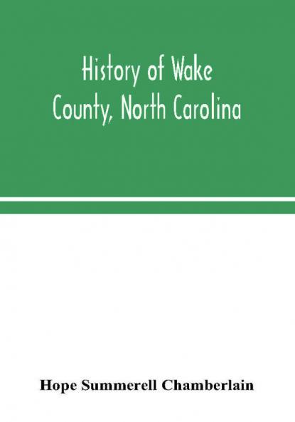 History of Wake County North Carolina
