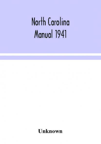 North Carolina manual 1941