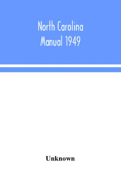 North Carolina Manual 1949