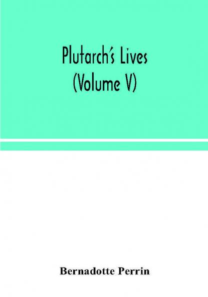 Plutarch's Lives (Volume V)
