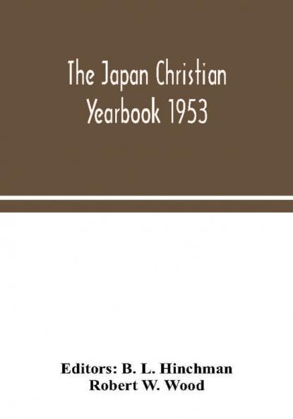 The Japan Christian yearbook 1953