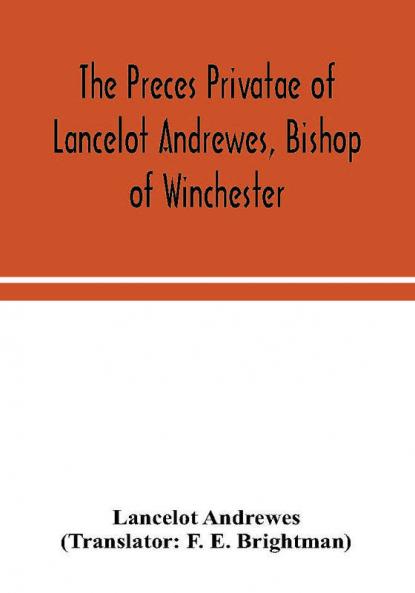 The preces privatae of Lancelot Andrewes Bishop of Winchester