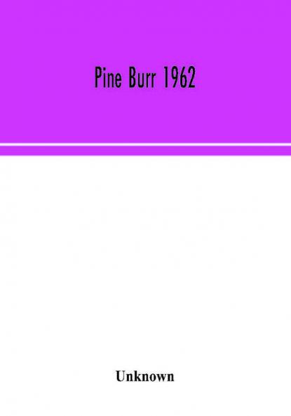 Pine Burr 1962