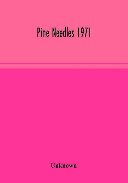 Pine Needles 1971