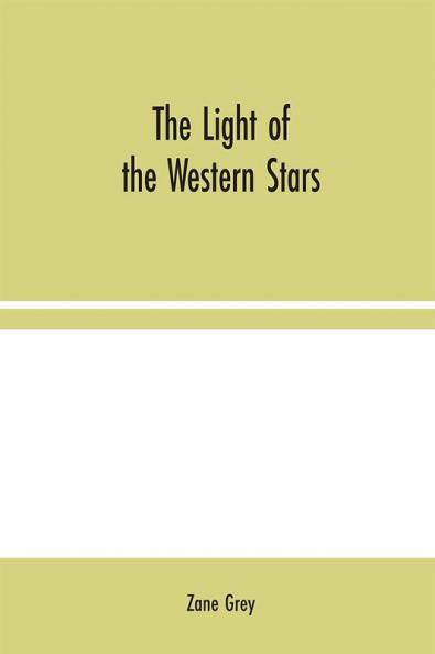 The Light of the Western Stars