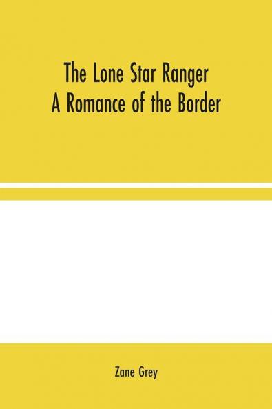 The Lone Star Ranger