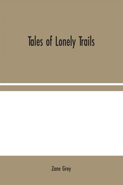 Tales of Lonely Trails