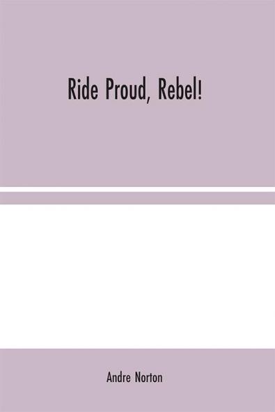 Ride Proud Rebel!