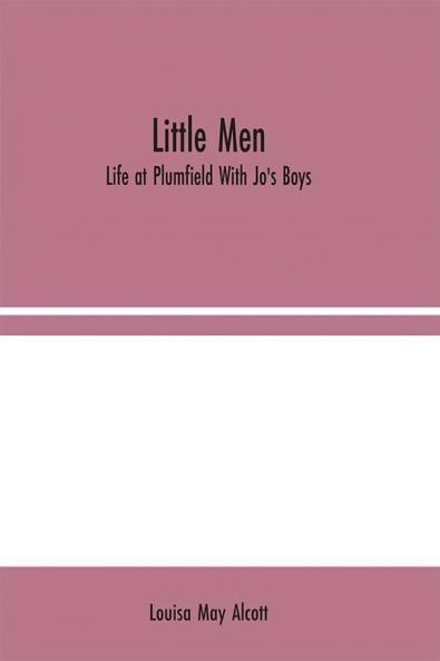 Little Men: Life at Plumfield With Jo's Boys