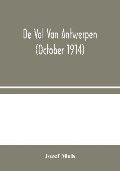 De Val Van Antwerpen (october 1914)