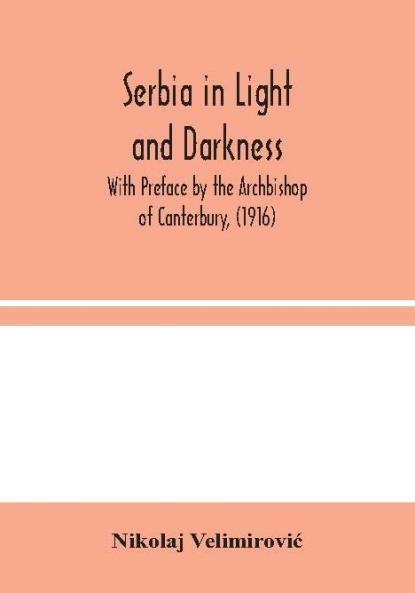 Serbia in Light and Darkness