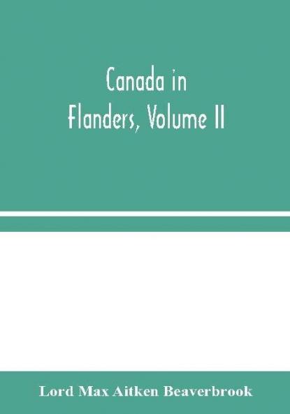 Canada in Flanders Volume II