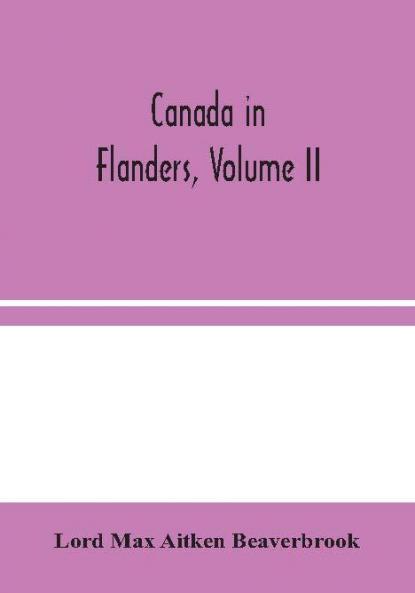 Canada in Flanders Volume II