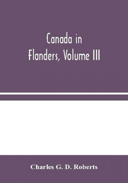 Canada in Flanders Volume III