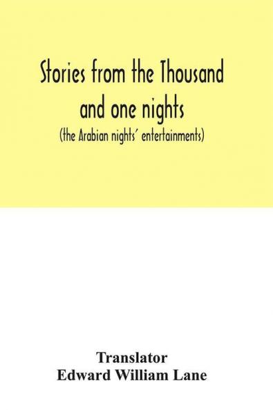 Stories from the Thousand and one nights (the Arabian nights' entertainments)